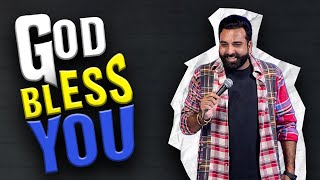 God Bless You  Stand Up Comedy  Ft AnubhavSinghBassi [upl. by Olivier]