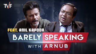 TVF’s Barely Speaking with Arnub  Anil Kapoor [upl. by Noella730]