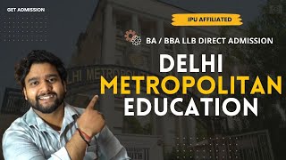 Delhi Metropolitan Education College in Noida  Law Courses BALLB BBALLB Admission Process  Campus [upl. by Hwu]