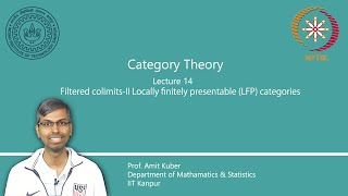 Lecture 14  Filtered colimitsII Locally finitely presentable LFP categories [upl. by Lymann]