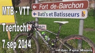 MTB  VTT Toertocht Fort de Barchon 7 sep 2014  Film Fons Moors [upl. by Eerbua585]