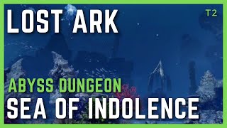 Lost Ark Sea of Indolence Abyss Dungeon Quick Guide [upl. by Inga]