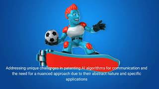 Patent Challenges In Communication Inventions And Artificial Intelligence [upl. by Reinhold]