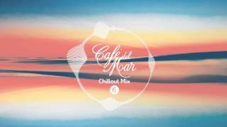 Café del Mar Chillout Mix 6 2016 [upl. by Yrocal]