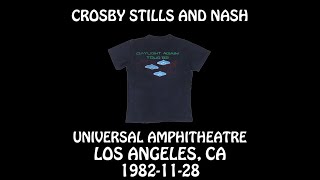 Crosby Stills And Nash  19821128  Los Angeles CA  Universal Amphitheatre Audio [upl. by Tran]