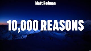 Matt Redman  10000 Reasons Lyrics Hillsong Worship Hillsong UNITED TAYA [upl. by Lindbom]