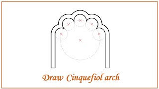 Draw cinquefoil arch by autocad [upl. by Yggep]