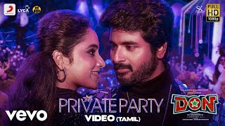 Don  Private Party Video  Sivakarthikeyan Priyanka Mohan  Anirudh [upl. by Sidwell]