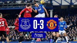 PREMIER LEAGUE HIGHLIGHTS EVERTON 03 MANCHESTER UNITED [upl. by Dranik298]