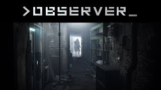 OBSERVER Reboot or Reconnect  Lets Play Observer Game Gameplay Walkthrough Part 6 [upl. by Sebbie585]