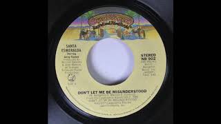 Santa Esmeralda  Dont Let Me Be Misunderstood 45 rpm [upl. by Tirb]