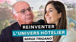 Serge Trigano fondateur de Mama Shelter “Réinventer l’univers hôtelier”  Pauline Laigneau [upl. by Laven]