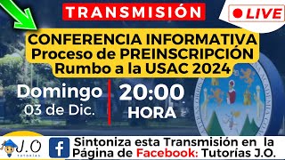 🔴CONFERENCIA Informativa  Proceso de PREINSCRIPCIÓN📡 Aspirantes PRIMER INGRESO USAC 2024✅ En Vivo [upl. by Notsle]