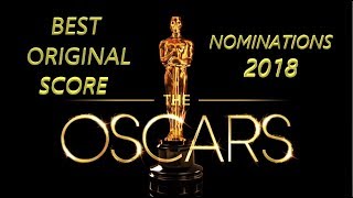 Oscars Nominations 2018 Best Original Score [upl. by Attaymik]