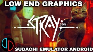 STRAY LOW END GRAPHICS on Android Offline Sudachi Emulator [upl. by Enoyrt]