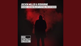 Revenge Jochen Millers Festival Mix Extended [upl. by Gowon]