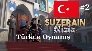 Suzerain Kingdom of Rizia Türkçe Çeviriyle Oynanış 2 [upl. by Ahsiea]