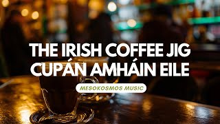 The Irish Coffee Jig  Cupán amháin eile  Irish Uilleann Pipes Folk Music original composition [upl. by Yma]