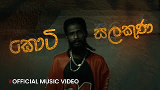 Keefa  Koti Salakuna කොටි සලකුණ  Official Music Video [upl. by Weinert578]