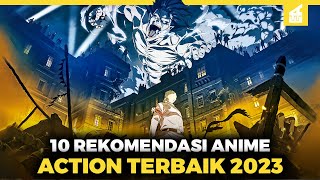 LEBIH SERU 10 Rekomendasi Anime Action Terbaik 2023 [upl. by Llewoh229]