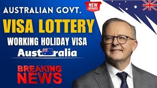 Australia Lottery Visa update 2024 Australia work amp Holiday visa  How to apply Lottery Visa [upl. by Eninnaj406]