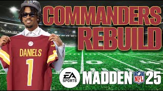 Rebuilding the WASHINGTON COMMANDERS in Madden 25  Madden 25 Franchise [upl. by Anyek]