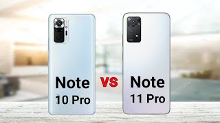 Redmi Note 10 Pro vs Redmi Note 11 Pro [upl. by Yelsnia464]