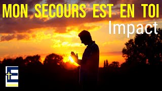 Mon secours est en toi  Impact JEM N°1011 [upl. by Eiramanad185]