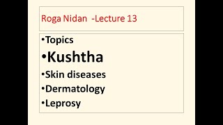 Kushtha l Skin diseases l dermatology leprosy bams bamslectures [upl. by Vidal]