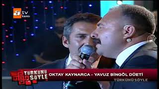 Yavuz Bingöl ve Oktay Kaynarca Türkünü Söyle Programı [upl. by Scribner]