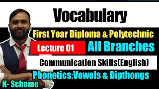 VocabularyPhoneticsVowels and DipthongsLecture01Communication SkillEnglishDiplomaPolytechnic [upl. by Olga]