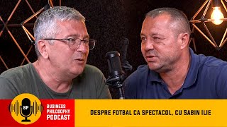 Despre fotbal ca spectacol cu Sabin Ilie [upl. by Laney]