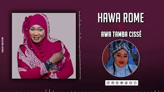 Hawa Rome  Awa Tamba Cissé Son Officiel [upl. by Ahsilat796]