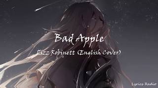 Bad Apple／ Lizz Robinett English Cover  LyricsLyric Video English [upl. by Marchal]