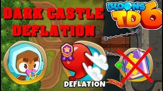 BTD6  Darke Castle  Deflation  easy no knowledge [upl. by Jenica184]