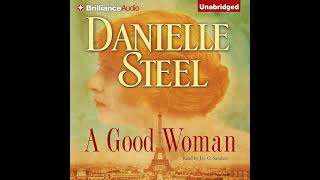 A Good Woman By Danielle Steel  Audiobook Full [upl. by Litha]