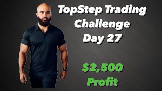 TopStep Challenge Day 27 – April 5th 2024  2500 Profit [upl. by Norad]