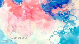 Submergence [upl. by Levana]