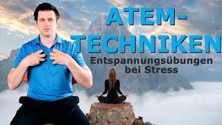 Atemtechniken  Entspannungsübungen bei Stress [upl. by Newmann742]