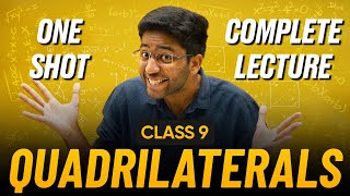 Quadrilaterals Class 9 in One Shot 🔥  Class 9 Maths Chapter 8 Complete Lecture  Shobhit Nirwan [upl. by Torrence]