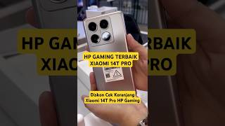 HP GAMING TERBAIK XIAOMI 14T PRO RAM 12GB ROM 512GB  REVIEW HP GAMING NGEBUT MURAH [upl. by Enyrhtac876]