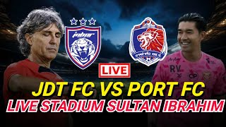 JDT VS PORT FC LIVE‼️LIVE JDT VS PORT FC [upl. by Ainola]