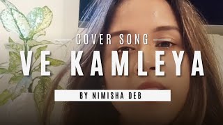 Ve Kamleya  Pritam  Arijit Singh  Asees Kaur Cover SongNimisha Deb  Alia Bhatt Ranveer Singh [upl. by Woermer]