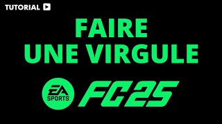 Comment faire une virgule sur FIFA 25 [upl. by Shaeffer]