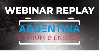 Argentina Lithium amp Energy  Webinar Replay [upl. by Corrinne]