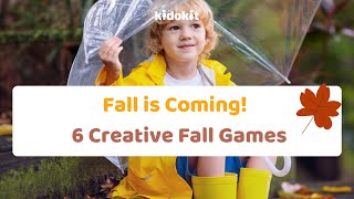 Fall is Coming 6 Creative Games to Get Your Kids Ready [upl. by Enwad]