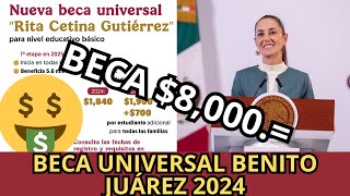 Registro Beca UNIVERSAL Benito Juárez Octubre 2024 Apoyo de 8000 [upl. by Weinstein815]