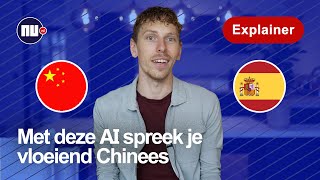 Met dit nieuwe AItrucje praat je in videos van Spaans tot Chinees  NUnl  Explainer [upl. by Nuncia]