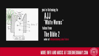 AJJ  White Worms Official Audio [upl. by Vetter]