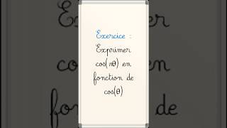 Exprimer cosnθ en fonction de cosθ cpge maths pcsi mpsi [upl. by Normy]